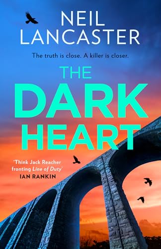 Book cover of The Dark Heart by Neil Lancaster