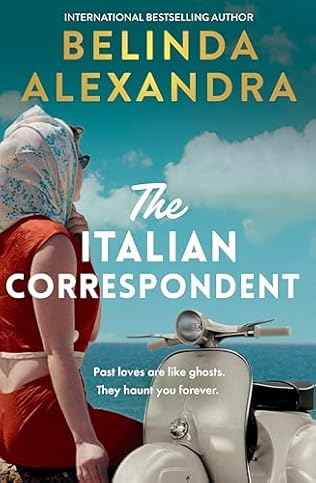 Book cover The Italian Correspondent by Belinda Alexandra