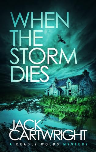Book cover When the Storm Dies by Jack Cartwright