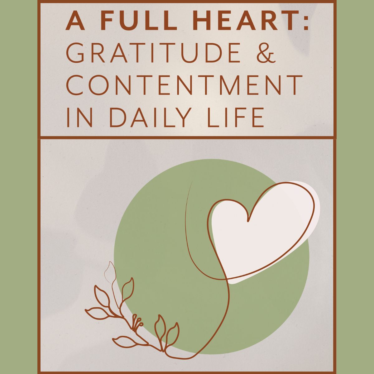 Gratitude and contentment daily life poster with heart illustration