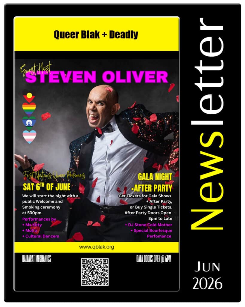 Queer Blak and Deadly newsletter featuring guest host Steven Oliver