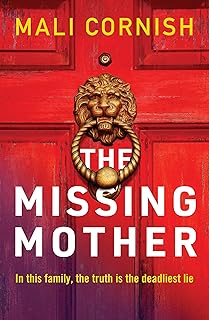 Book cover of The Missing Mother by Mali Cornish