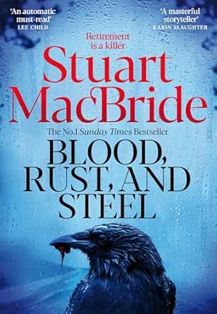 Blood, Rust, and Steel book cover by Stuart MacBride