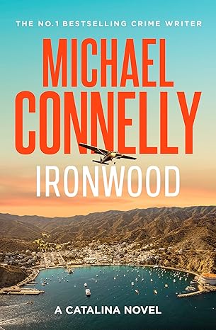 Ironwood by Michael Connelly book cover Catalina Novel