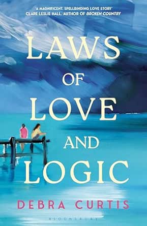 Book cover of Laws of Love and Logic by Debra Curtis