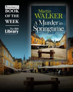 Book of the Week: A Murder in Springtime by Martin Walker