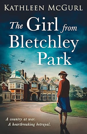 Book cover of The Girl from Bletchley Park by Kathleen McGurl