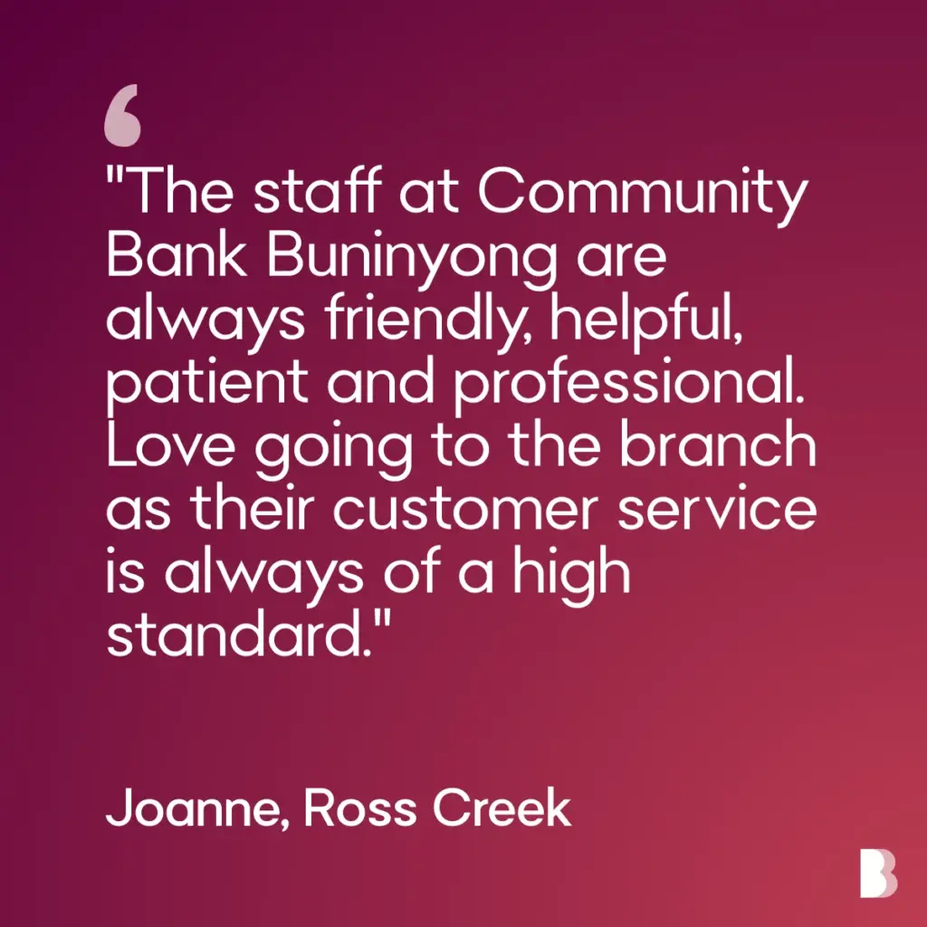 Customer testimonial praising Community Bank Buninyong staff service