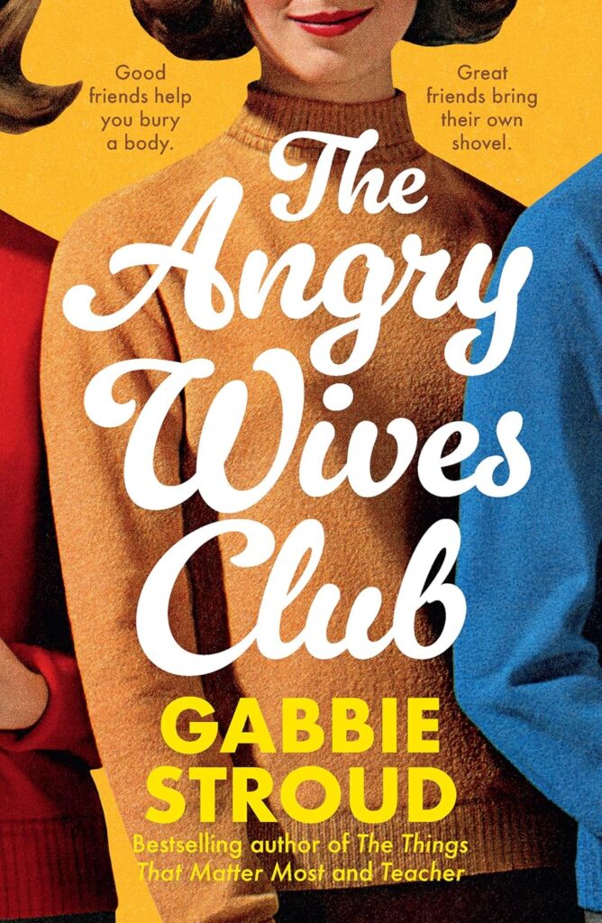 Book cover of The Angry Wives Club by Gabbie Stroud
