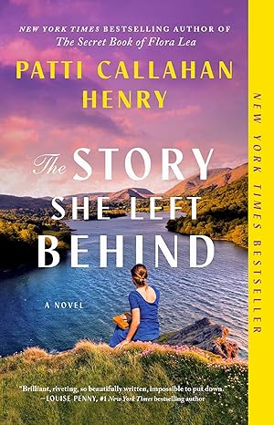 Book cover of The Story She Left Behind by Patti Callahan Henry
