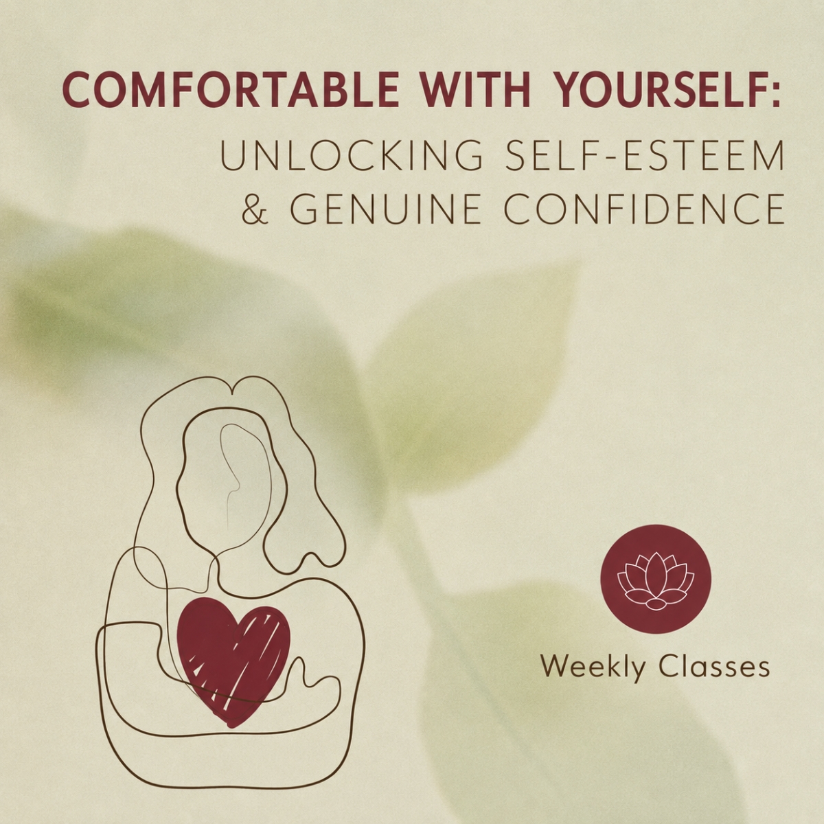 Self-esteem and confidence weekly classes promotional graphic