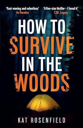 Book cover of How to Survive in the Woods by Kat Rosenfield