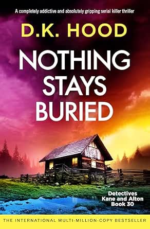Nothing Stays Buried book cover by D.K. Hood