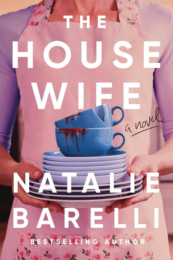 Book cover of The Housewife by Natalie Barelli