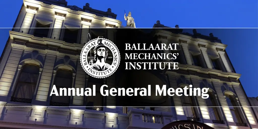 Ballaarat Mechanics' Institute Annual General Meeting promotional banner