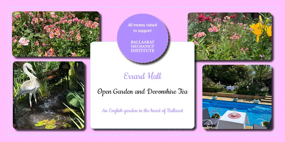 Errard Hall Open Garden and Devonshire Tea Ballarat event