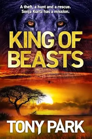 King of Beasts novel cover by Tony Park featuring lion