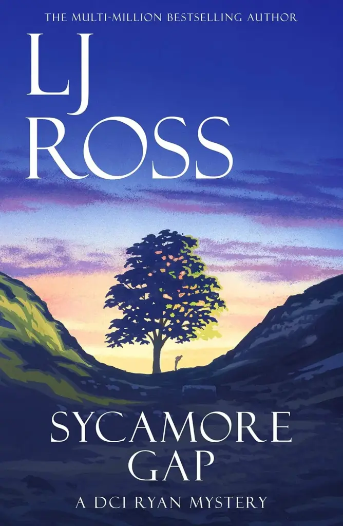 Sycamore Gap book cover by LJ Ross DCI Ryan Mystery