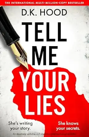 Tell Me Your Lies book cover by D.K. Hood