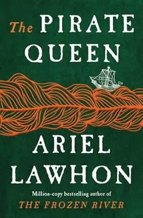 Book cover of The Pirate Queen by Ariel Lawhon