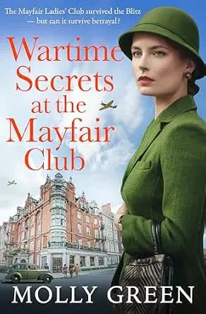 Wartime Secrets at the Mayfair Club book cover by Molly Green