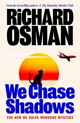 We Chase Shadows book cover by Richard Osman